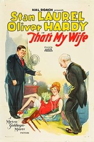 Film Laurel et Hardy - C'est ma femme streaming VF complet