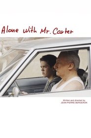 Film Alone with Mr. Carter streaming VF complet