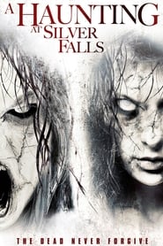 Film A Haunting at Silver Falls streaming VF complet