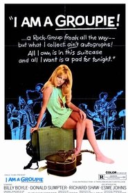 Film I Am a Groupie streaming VF complet