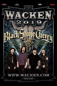 Black Stone Cherry - Wacken Open Air 2019 2019