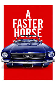 Film A Faster Horse streaming VF complet