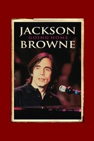 Film Jackson Browne: Going Home streaming VF complet