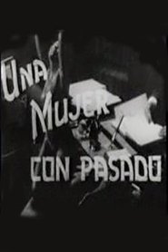 Una mujer con pasado streaming sur filmcomplet