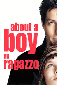 About A Boy - Un ragazzo 2002