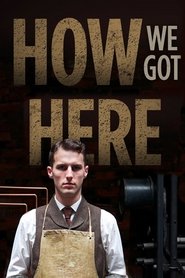Poster of How We Got Here