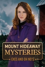 Poster for Mount Hideaway Mysteries: Exes and Oh No's (2018)
