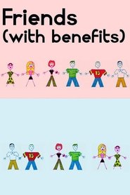 Film Friends (With Benefits) streaming VF complet
