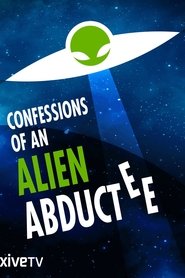Imagen de Confessions Of An Alien Abductee