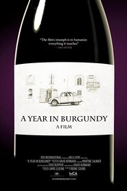 Film A Year in Burgundy streaming VF complet