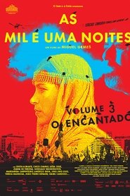 Film Les mille et une nuits : volume 3, l'enchanté streaming VF complet