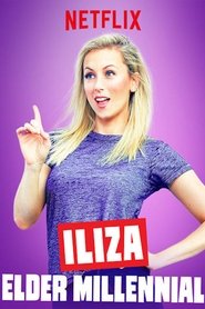 Iliza Shlesinger: Elder Millennial 2018