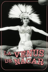 La Venus de Nácar streaming sur filmcomplet