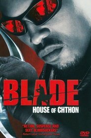 Film Blade - La maison de Chthon streaming VF complet
