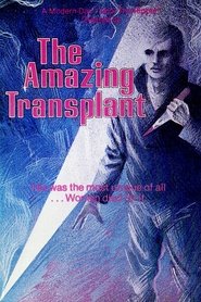 Film The Amazing Transplant streaming VF complet
