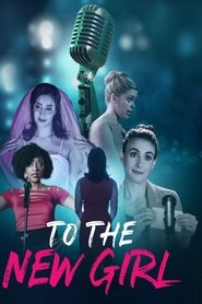Film To the New Girl streaming VF complet