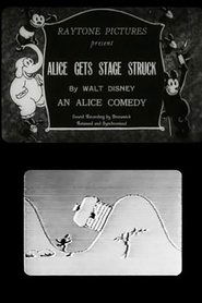 Alice Is Stage Struck streaming sur filmcomplet