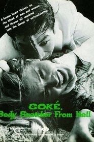 Film Goke, Body Snatcher from Hell streaming VF complet
