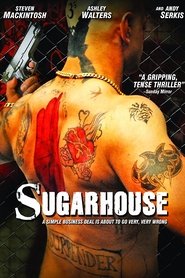 Film Sugarhouse streaming VF complet