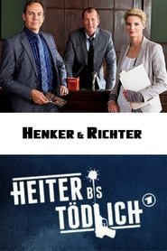 Poster of Heiter bis tödlich: Henker & Richter