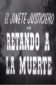 Imagen de El jinete justiciero en retando a la muerte