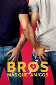 Imagen de Bros: Más que amigos
