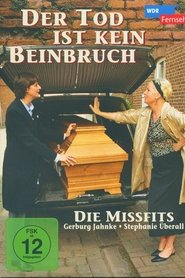 Poster of Der Tod ist kein Beinbruch