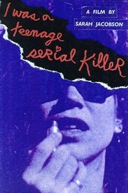 Film I Was a Teenage Serial Killer streaming VF complet