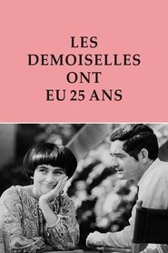 Film Les demoiselles ont eu 25 ans streaming VF complet