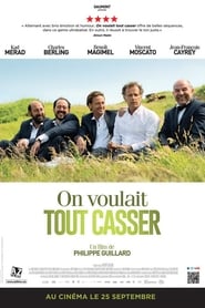 Film On voulait tout casser streaming VF complet