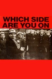 Film Which Side Are You On? streaming VF complet