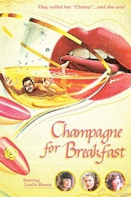 Champagne for Breakfast streaming sur filmcomplet