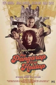 Ang Pangarap Kong Holdap 2018