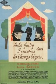 Film Remontons les Champs-Elysées streaming VF complet