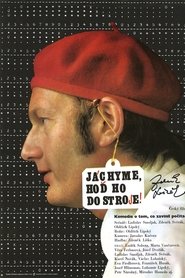 Film Jáchyme, hoď ho do stroje! streaming VF complet