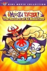 Film Mucha Lucha: The Return of El Malefico streaming VF complet