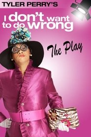 Imagen de Tyler Perry's I Don't Want to Do Wrong - The Play