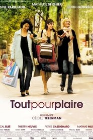 Film Tout pour plaire streaming VF complet