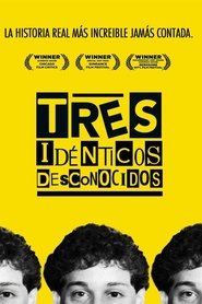 Tres idénticos desconocidos 2019