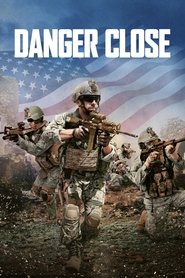 Film Danger Close streaming VF complet
