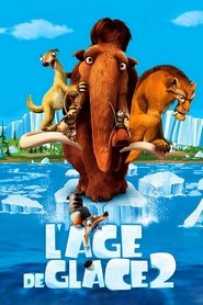 Film L'Âge de glace 2 streaming VF complet