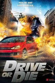 Film Drive or Die streaming VF complet