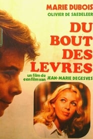 Du bout des lèvres streaming sur filmcomplet