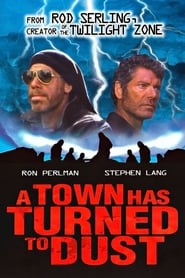 A Town Has Turned to Dust streaming sur filmcomplet
