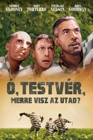 Ó, testvér, merre visz az utad? 2000