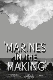 Film Marines in the Making streaming VF complet