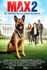 Max 2: El héroe de la Casa Blanca