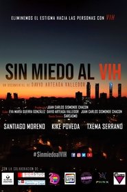 Film Sin miedo al VIH streaming VF complet