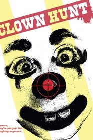 Film Clown Hunt streaming VF complet