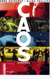 Caos (Havoc) (2005)